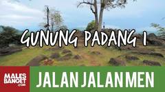 [INDONESIA TRAVEL SERIES] Jalan2Men Season 3 - Gunung Padang - Episode 5 (Part 1)