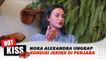 Nora Alexandra Ungkap Kondinsi Sang Suami Jerinx di Penjara | Hot Kiss