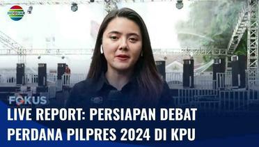 Live Report: Lokasi Debat Perdana Pilpres 2024 di Kantor Komisi Pemilihan Umum | Fokus