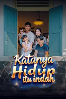 Katanya Hidup Itu Indah