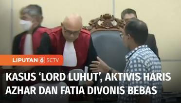 Tok! Aktivis HAM Haris Azhar dan Fatia Divonis Bebas dalam Kasus 'Lord' Luhut | Liputan 6