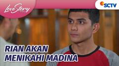 APAA, Rian Disuruh Papanya  Untuk Nikahin Madina? | Love Story The Series - Episode 860