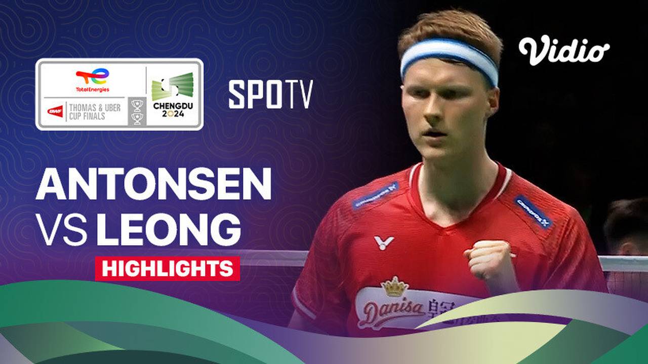 Men S Singles Anders Antonsen Den Vs Leong Jun Hao Mas
