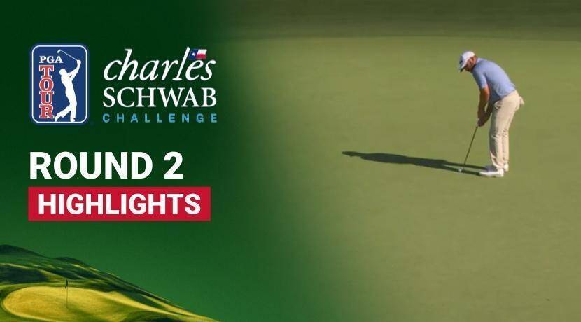 Round 2 - Charles Schwab Challenge 2026