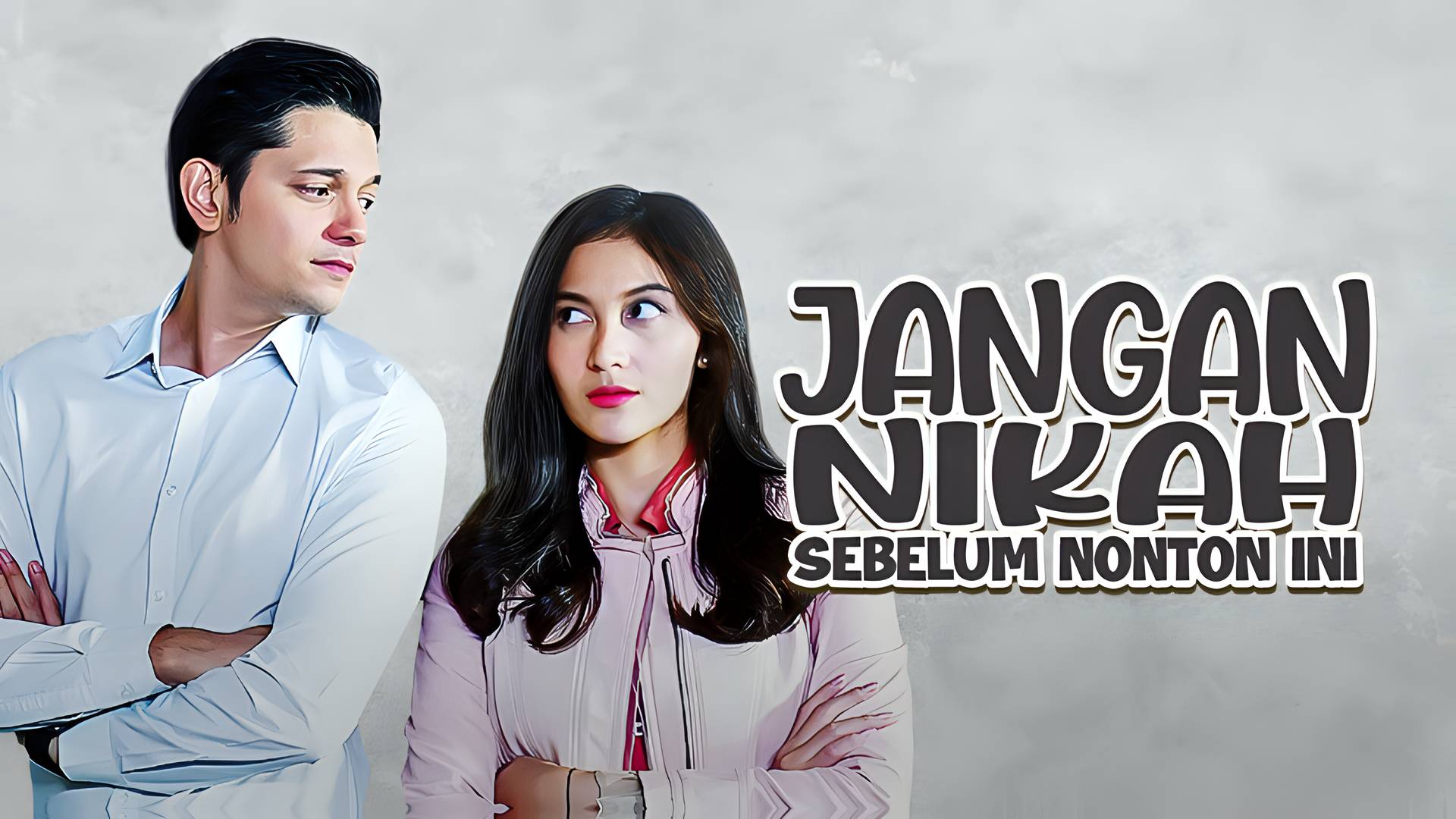 Jangan Nikah Sebelum Nonton Ini