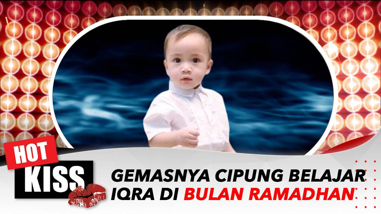 Gemasnya Cipung Belajar Iqra Di Bulan Ramadhan | Hot Kiss