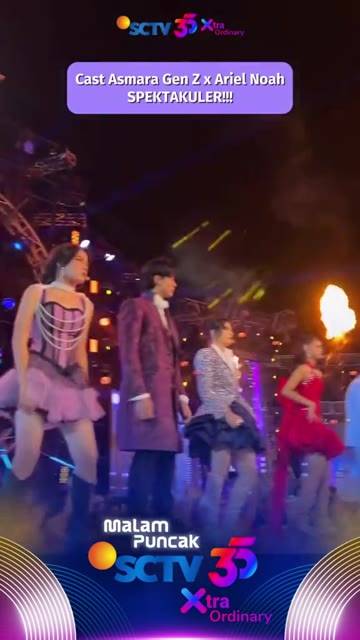 Gimana penampilan Cast Asmara Gen Z x Ariel Noah di Malam Puncak HUT SCTV yang ke-35?