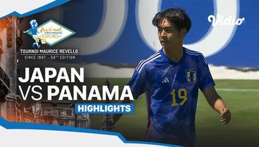 Japan vs Panama - Highlights | Maurice Revello Tournament