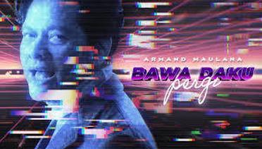 Armand Maulana - Bawa Daku Pergi | Official Music Video