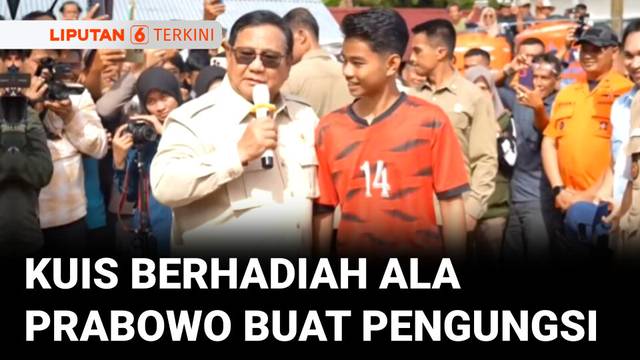 Tebak-tebakan Prabowo Buat Pengungsi di Kabupaten Agam | Liputan 6