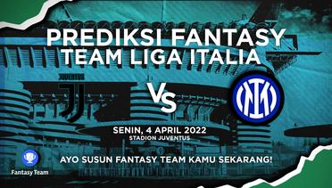 Prediksi Fantasy Liga Italia : Juventus vs Inter Milan