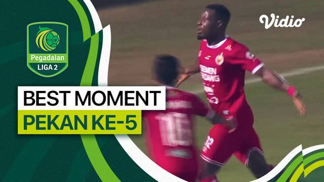 Momen Spesial Pekan 5 | Pegadaian Liga 2 2023/24