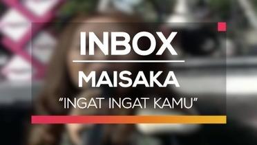 Maisaka - Ingat Ingat Kamu (Live on Inbox)