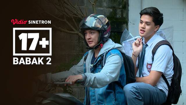 Episode 4 - 17+ #Babak 2