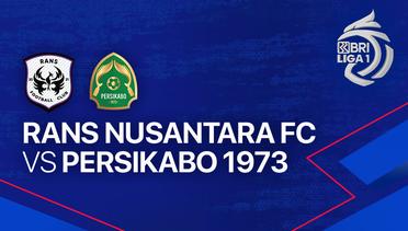 Full Match - RANS Nusantara FC vs PERSIKABO 1973 | BRI Liga 1 2023/24