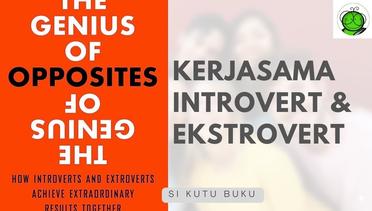 Rahasia Kerjasama Introvert dan Ekstrovert | The Genius of Opposites