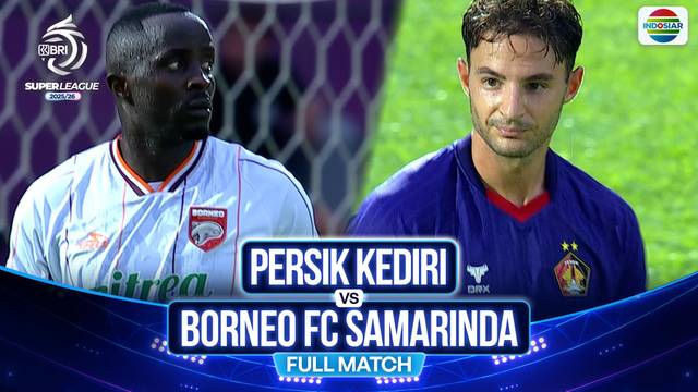 Persik Kediri vs Borneo FC Samarinda - Full Match | BRI Super League 2025/26