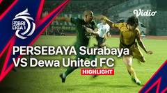 Highlights - Persebaya Surabaya vs Dewa United FC | BRI Liga 1 2022/23