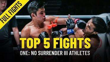 Top 5 Fights | ONE: NO SURRENDER III Stars
