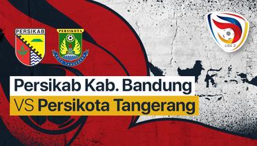 Full Match - Persikab Kab Bandung vs Persikota Tangerang | Liga 3 Nasional