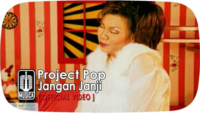 Project Pop - Jangan Janji (Official Video)