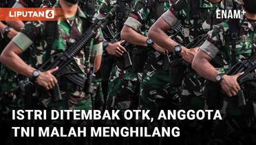 Istri Ditembak OTK, Anggota TNI di Semarang Menghilang Usai Tunggu Operasi