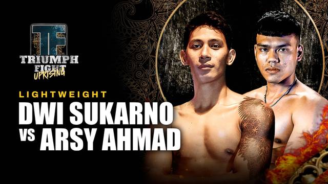 Dwi Sukarno vs Arsy Ahmad - Full Match | Triumph Fight Uprising