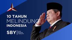 Pilih Demokrat, Terbukti 10 Tahun Menjaga Indonesia