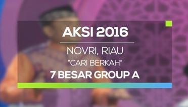 Cari Berkah - Novri, Riau (AKSI 2016 7 Besar Group A)