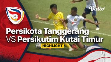 Highlight - Persikota Kota Tangerang vs Persikutim Kutai Timur | Liga 3 Nasional 2021/22