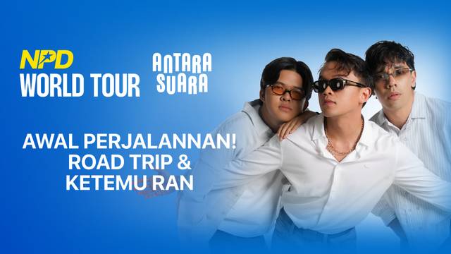 Awal Perjalanan World Tour! Road Trip, dan Ketemu RAN! | NPD World Tour