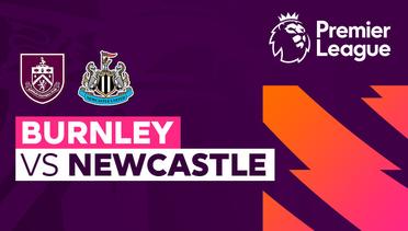 Burnley vs Newcastle - Full Match | Premier League 23/24