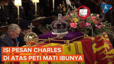 Ini Isi Catatan Tangan Raja Charles III di Peti Mati Ratu Elizabeth II