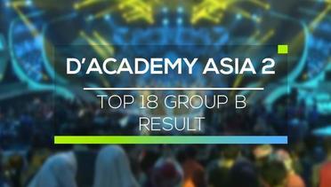 D'Academy Asia 2 - Top 18 Group B Result