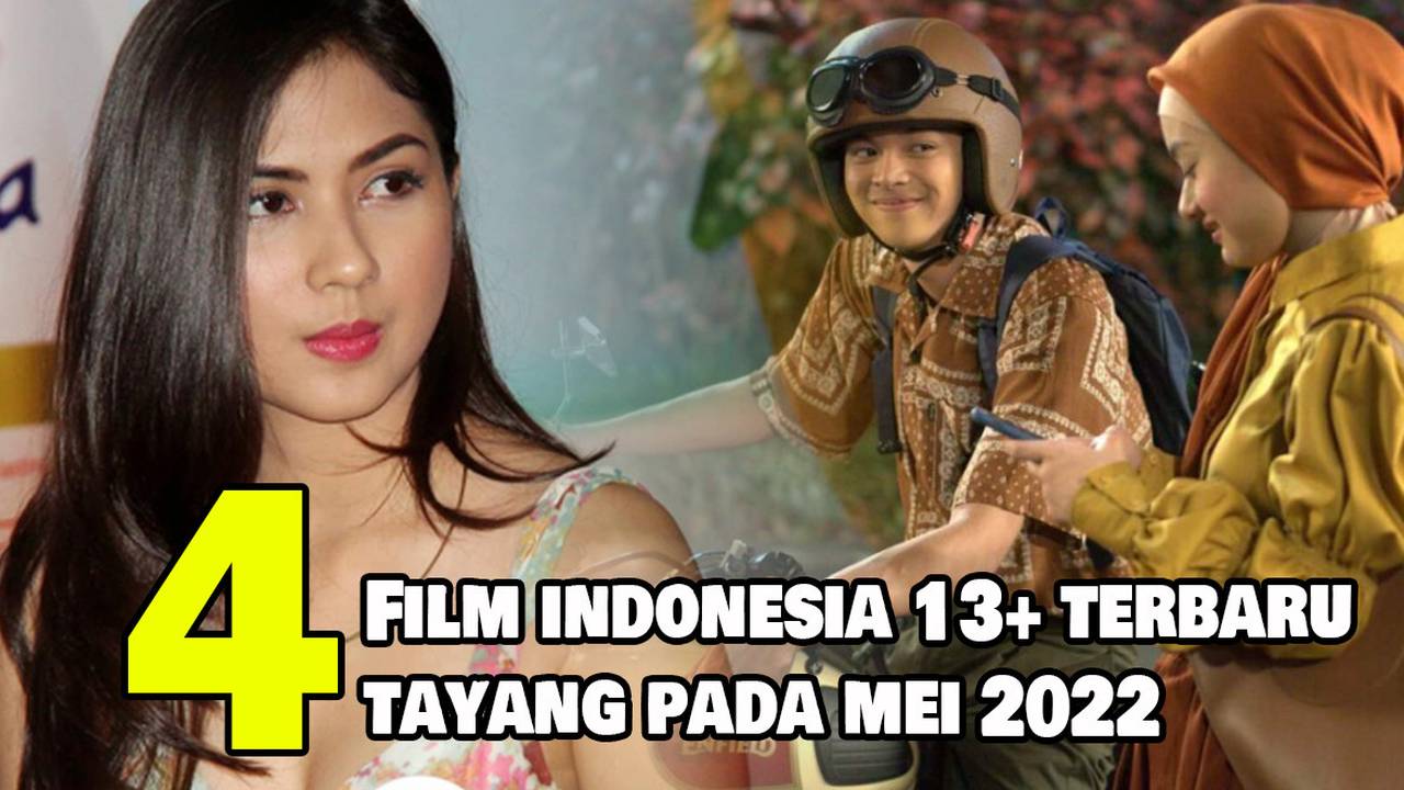 4 Rekomendasi Film Indonesia 13 Terbaru Yang Tayang Pada Mei 2022 Vidio 