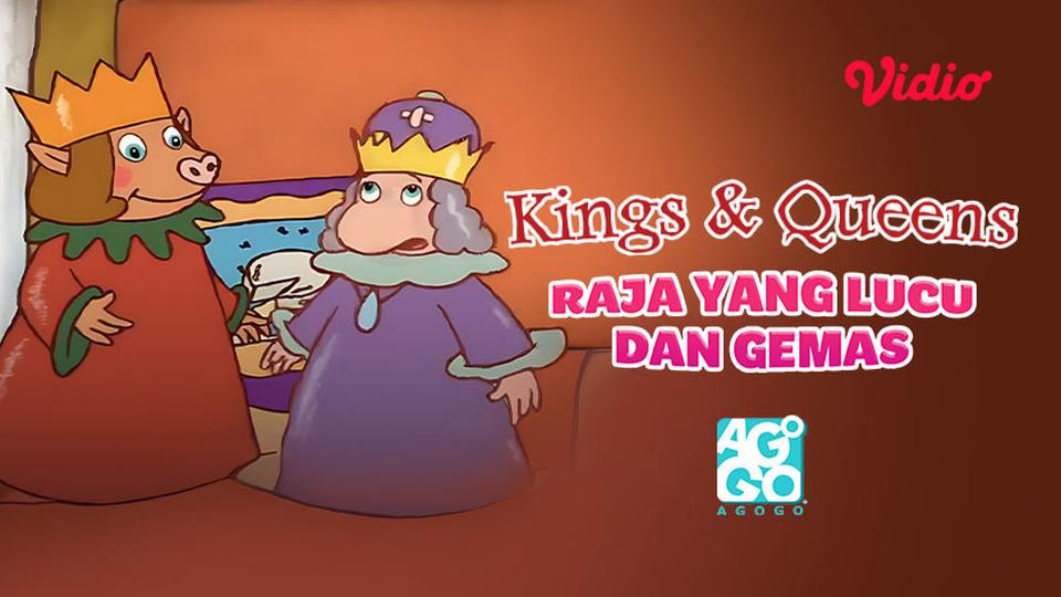 Kings & Queens - Raja yang Lucu dan Gemas