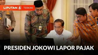 Presiden Jokowi Lapor SPT Pajak 2023 Di Istana Negara | Liputan 6