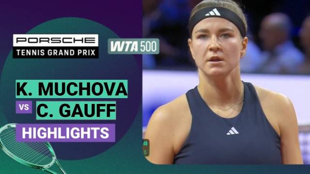 Karolina Muchova v Coco Gauff - Highlight | WTA 500: Porsche Tennis Grand Prix 2026