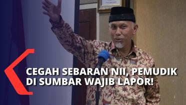 Tak Mau Ada Sebaran NII, Gubernur Sumatra Barat Mahyeldi Minta Pemudik Lapor 2 Kali 24 Jam!