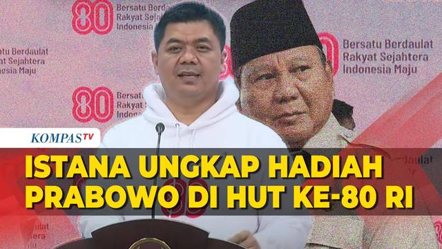 Istana Beber Hadiah Presiden Prabowo di HUT ke-80 RI hingga Persiapan Upacara 17 Agustus di Jakarta