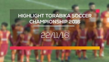 Highlight Torabika Soccer Championship 2016 (22/11/16)