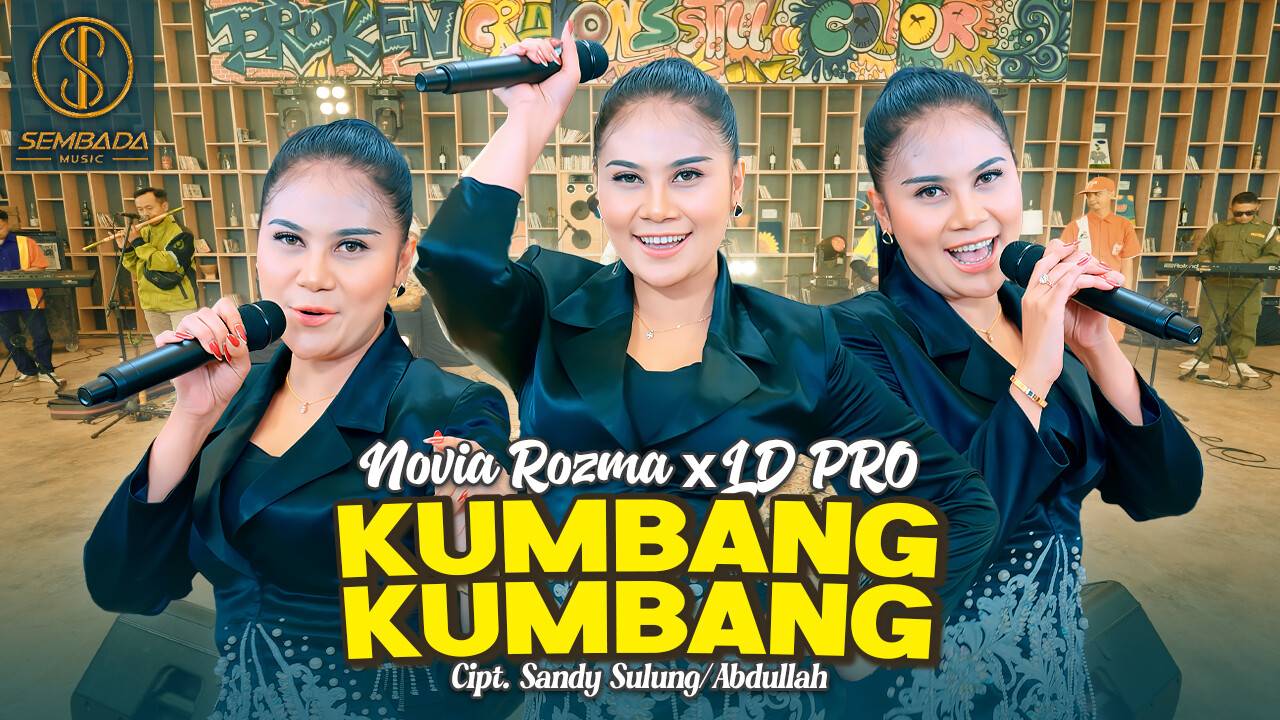 KUMBANG KUMBANG - NOVIA ROZMA X LD PRO (OFFICIAL LIVE MUSIC VIDEO)