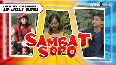 TRAILER FILM SERIES : SAMBAT SOPO