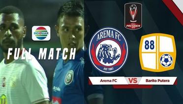 Full Match: Arema FC vs Barito Putera | Piala Presiden 2019