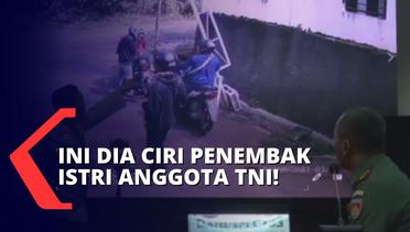 Kejar Penembak Istri Anggota TNI di Semarang, TNI-Polri Beberkan Ciri-ciri Keempat Pelaku!