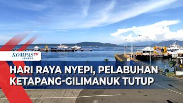 Pelabuhan Ketapang  Gilimanuk Ditutup Mulai Selasa Malam Hingga Kamis Pagi