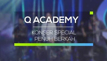 Q Academy - Konser Special Penuh Berkah