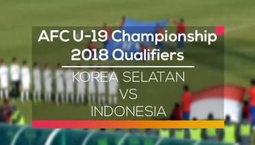 AFC U-19 Championship 2018 Qualifiers - Korea Selatan vs Indonesia