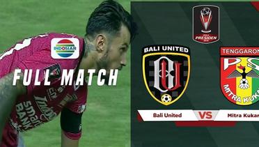 Full Match: Bali United vs Mitra Kukar | Piala Presiden 2019
