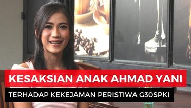 Eksklusif! Kesaksian Anak Ahmad Yani atas Kejamnya G30S-PKI
